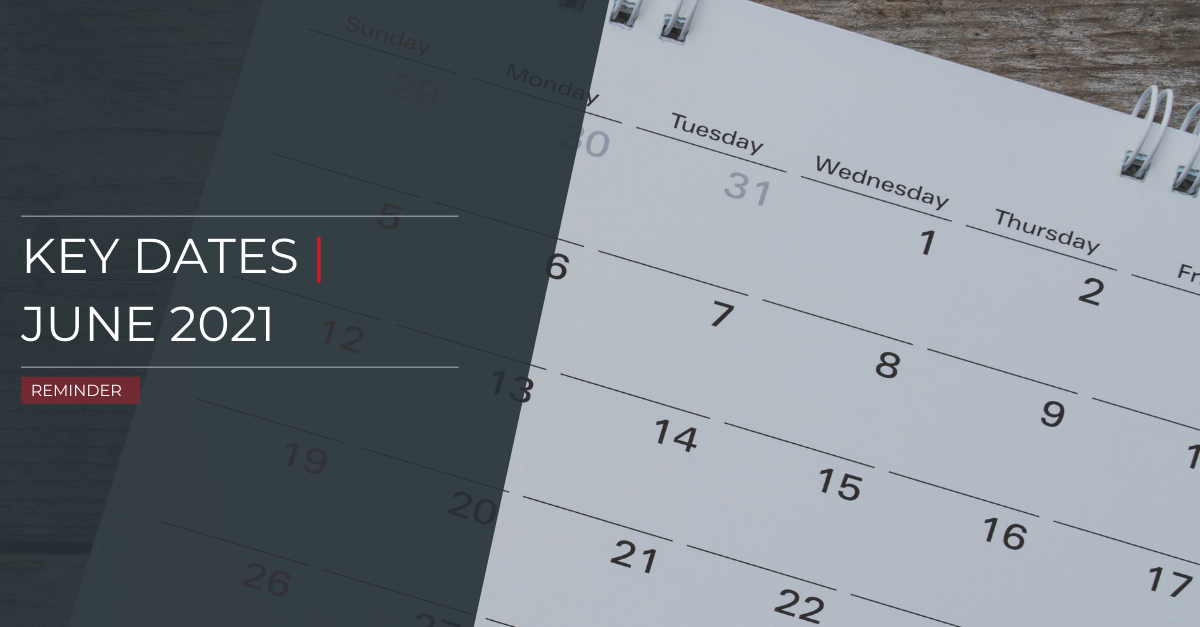 Key Due Dates June 2021